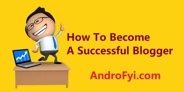 How To Become A Successful Blogger