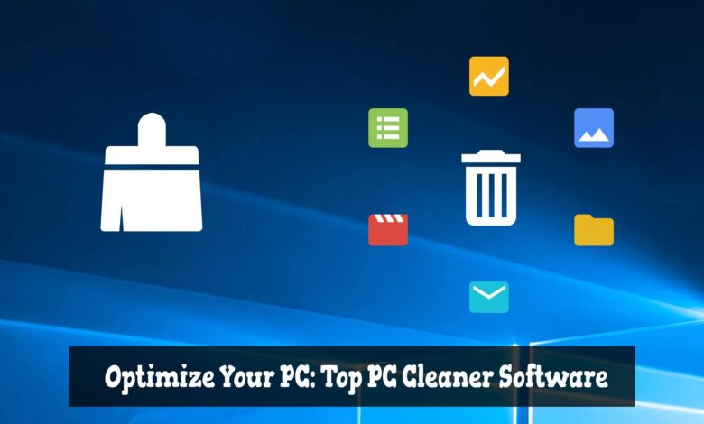 Optimize Your PC: Top Free PC Cleaner Software